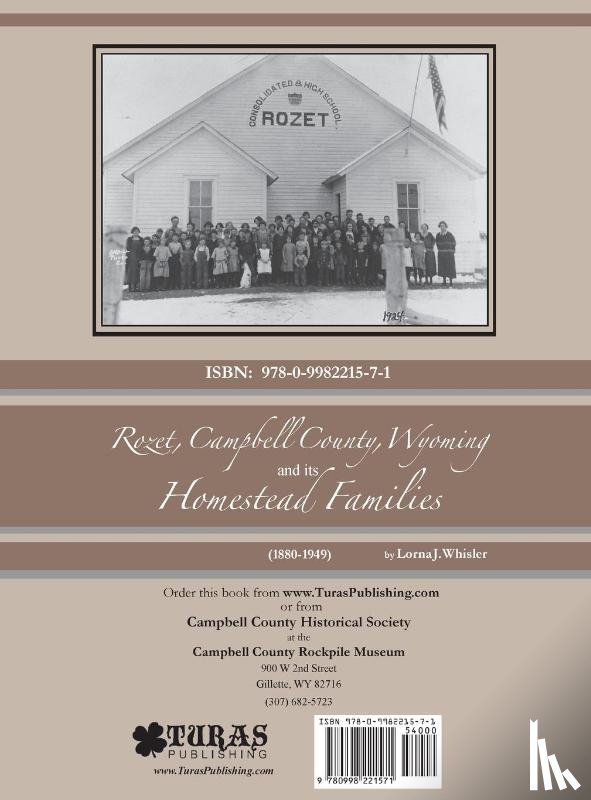 Whisler, Lorna J - Rozet, Campbell County, Wyoming, and Its Homestead Families (1880 - 1949)