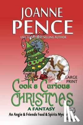 Pence, Joanne - Cook's Curious Christmas - A Fantasy [Large Print]