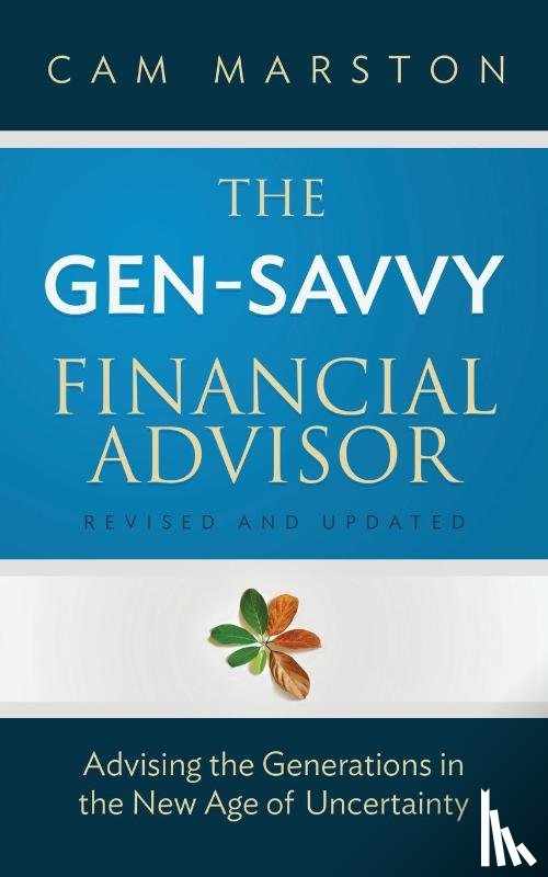 Marston, Cam - The Gen-Savvy Financial Advisor