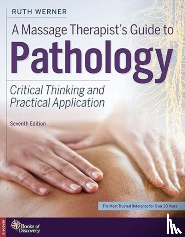 Werner, Ruth (.) - A Massage Therapist's Guide to Pathology
