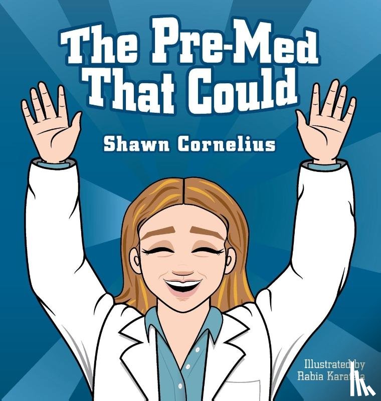 Cornelius, Shawn - The Pre-Med That Could