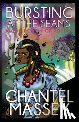 Massey, Chantel - Bursting at the Seams: A Collection of Poetry