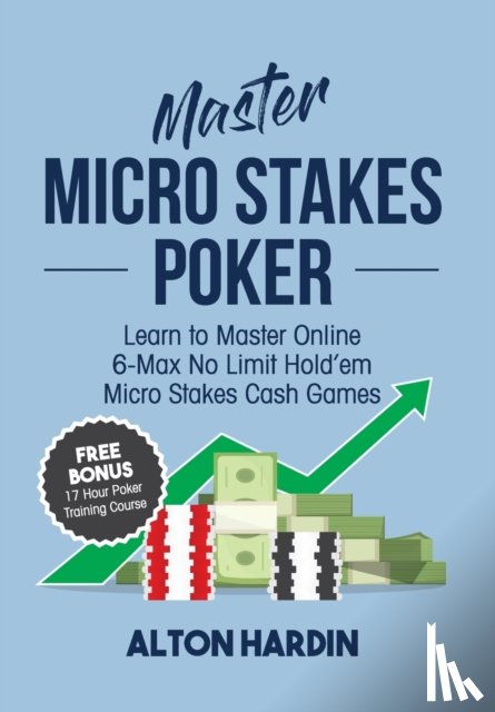 Hardin, Alton - Master Micro Stakes Poker
