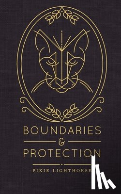 Lighthorse, Pixie - Boundaries & Protection