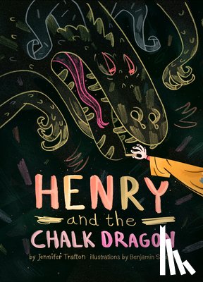 Trafton, Jennifer - Henry and the Chalk Dragon