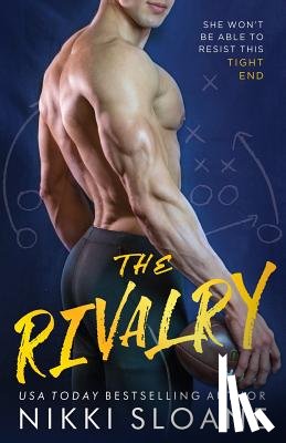 Sloane, Nikki - The Rivalry