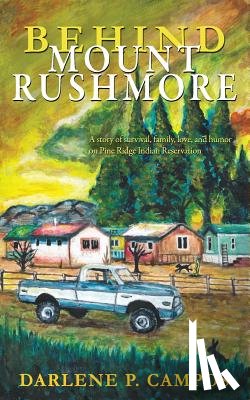 Campos, Darlene - Behind Mount Rushmore