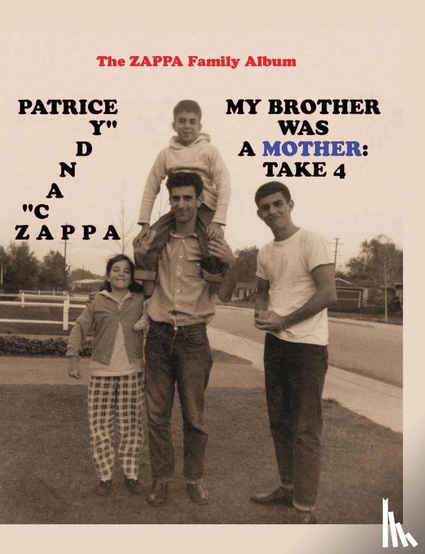 Zappa, Patrice - My Brother Was A Mother