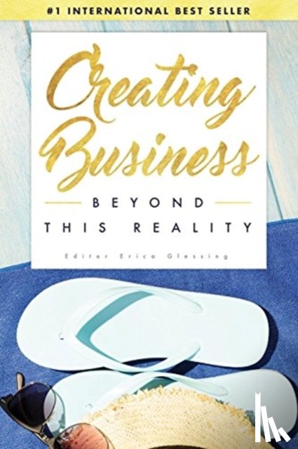  - Creating Business Beyond This Reality