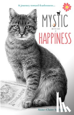 Szubaniska, Anne-Claire - Mystic and the Secret of Happiness