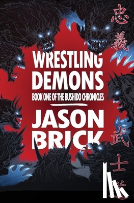 Brick, Jason - Wrestling Demons