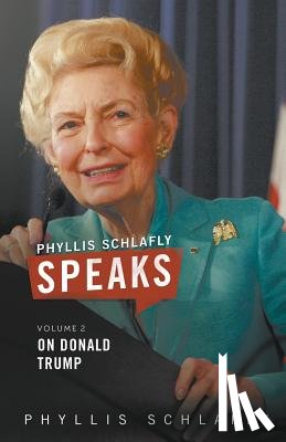 Schlafly, Phyllis - Phyllis Schlafly Speaks, Volume 2