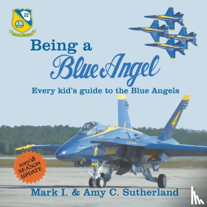 Sutherland, Mark I, Sutherland, Amy C - Being a Blue Angel