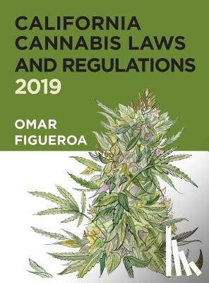 Figueroa, Omar - California Cannabis Laws and Regulations