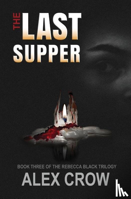 Crow, Alex - The Last Supper