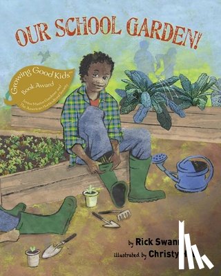 Swann, Rick - Our School Garden!