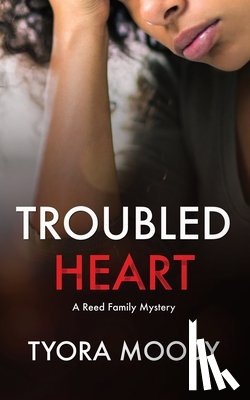 Moody, Tyora - Troubled Heart