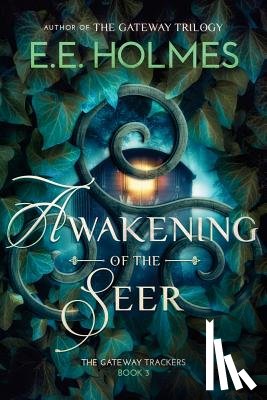 Holmes, E. E. - Awakening of the Seer