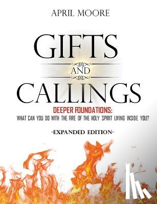 Moore, April S - Gifts and Callings Expanded Edition