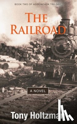 Holtzman, Tony - The Railroad