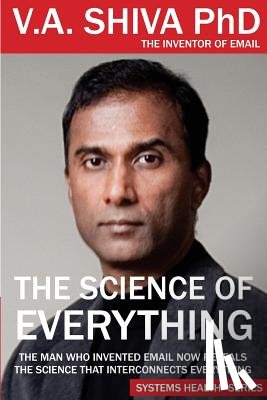 Ayyadurai, V. A. Shiva - The Science of Everything