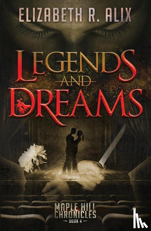 Alix, Elizabeth R. - Legends and Dreams