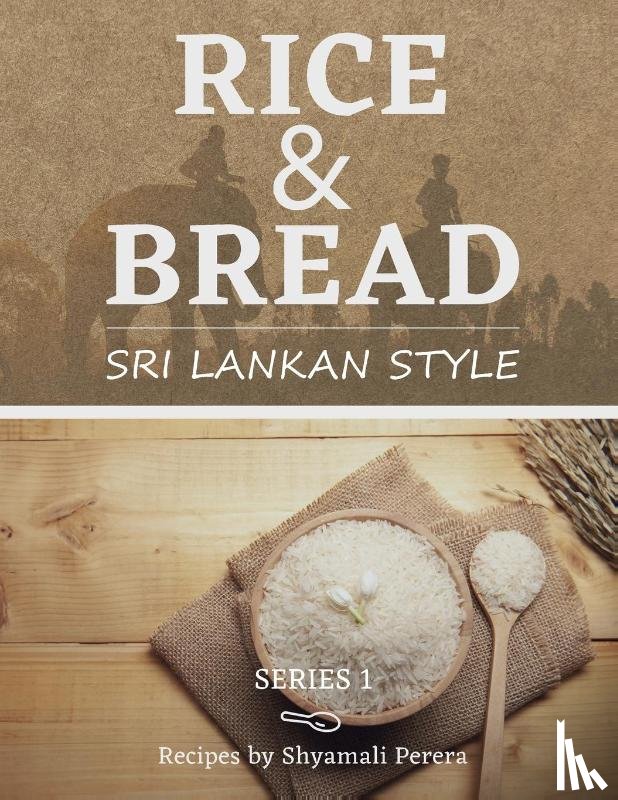 Perera, Shyamali - Rice & Bread