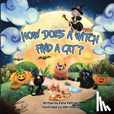 Petrinec, Katie - How Does a Witch Find a Cat?