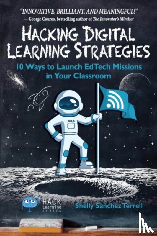 Terrell, Shelly Sanchez - Hacking Digital Learning Strategies