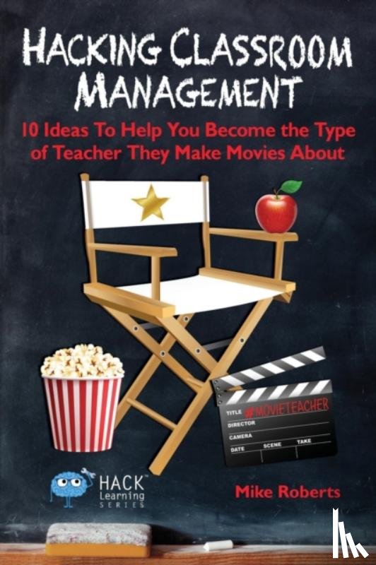 Roberts, Mike - Hacking Classroom Management