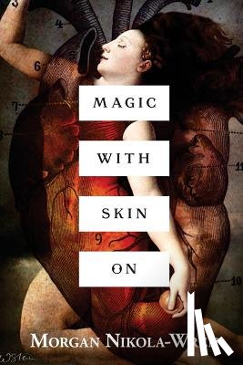 Nikola-Wren, Morgan - Magic with Skin On