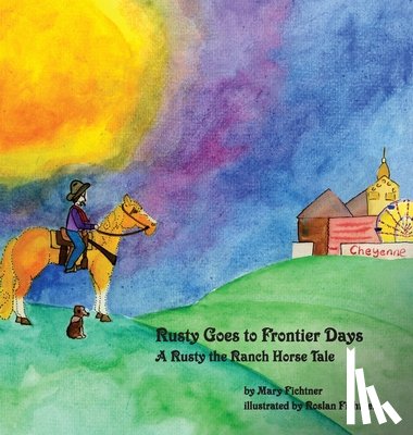 Fichtner, Mary - Rusty Goes to Frontier Days