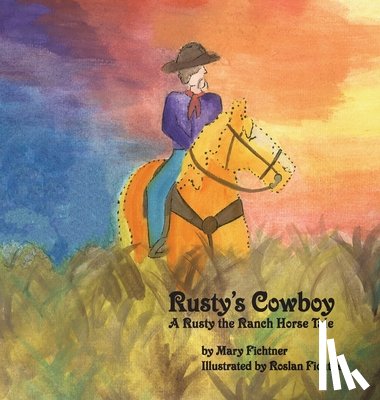 Fichtner, Mary - Rusty's Cowboy