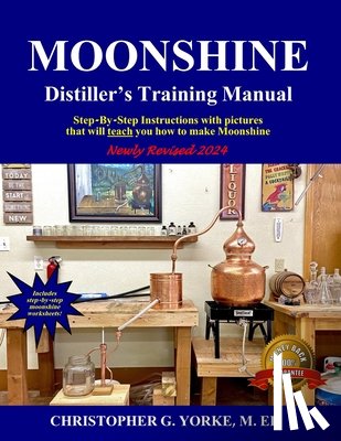 Yorke M. Ed, Christopher G. - Moonshine Distiller's Training Manual