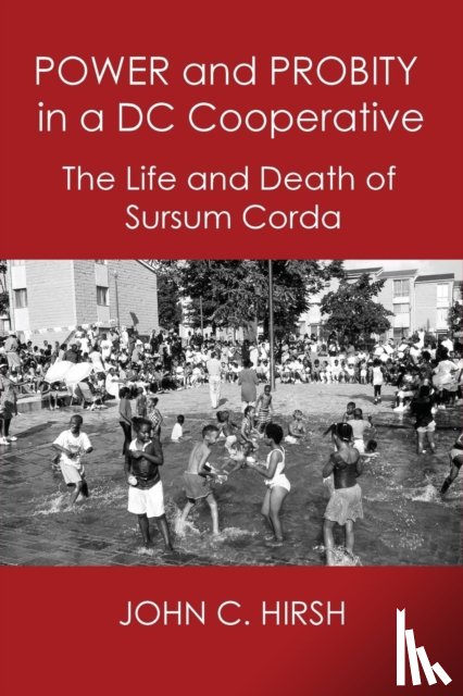 Hirsh, John C. (Georgetown University in Washington D C) - Power and Probity in a DC Cooperative