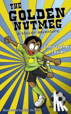 Tozier, Christopher - The Golden Nutmeg