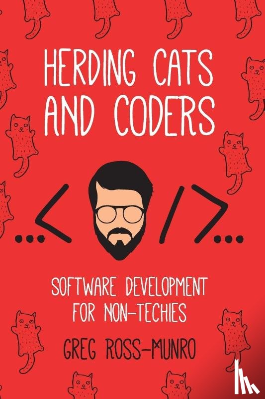 Ross-Munro, Greg - Herding Cats and Coders