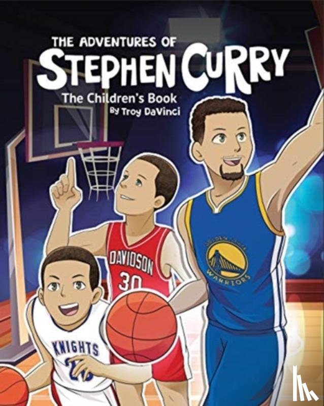 Davinci, Troy - The Adventures of Stephen Curry(TM) The Children's Book