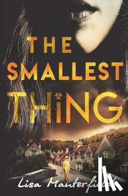 Manterfield, Lisa - The Smallest Thing