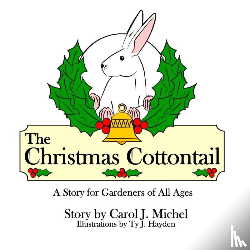 Michel, Carol J - The Christmas Cottontail