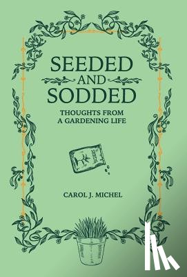 Michel, Carol J - Seeded and Sodded
