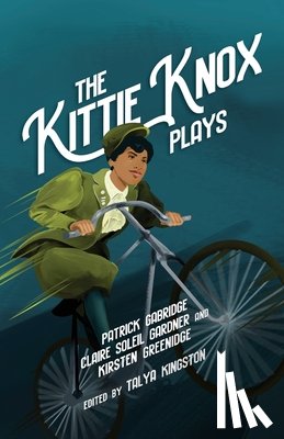 Gabridge, Patrick - The Kittie Knox Plays