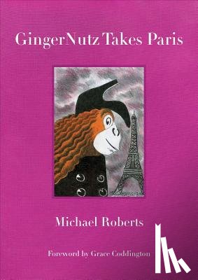 Roberts, Michael - Gingernutz Takes Paris