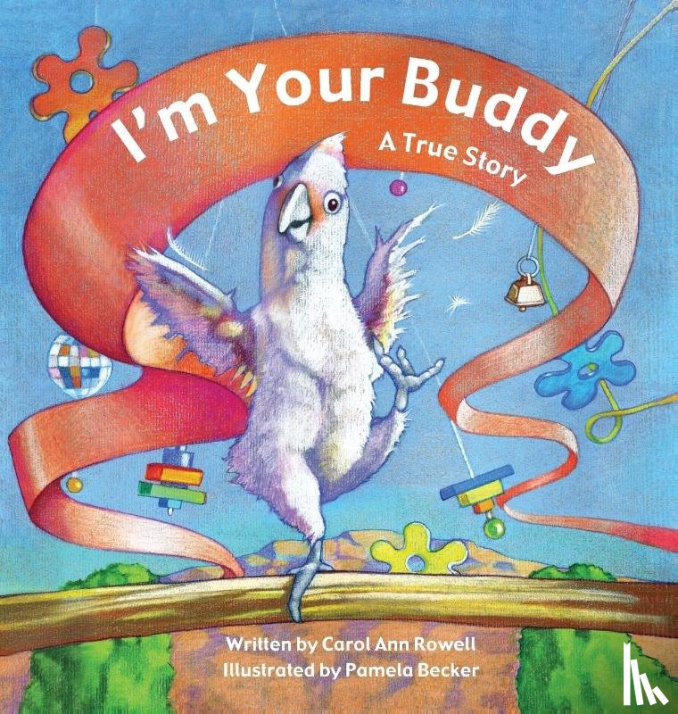 Rowell, Carol Ann - I'm Your Buddy