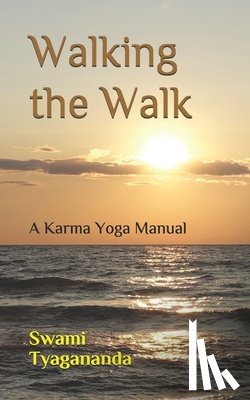 Tyagananda, Swami - Walking the Walk