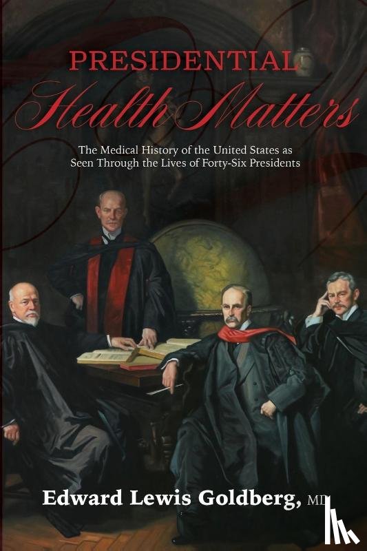 Goldberg, Edward Lewis - Presidential Health Matters