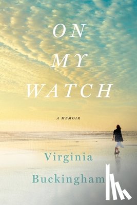 Buckingham, Virginia - On My Watch