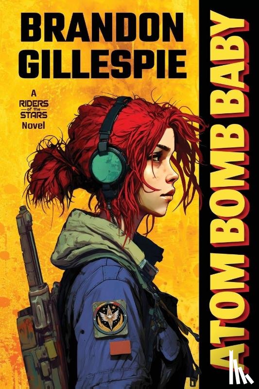 Gillespie, Brandon - Atom Bomb Baby