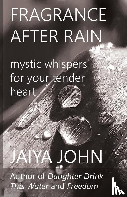 John, Jaiya - Fragrance After Rain