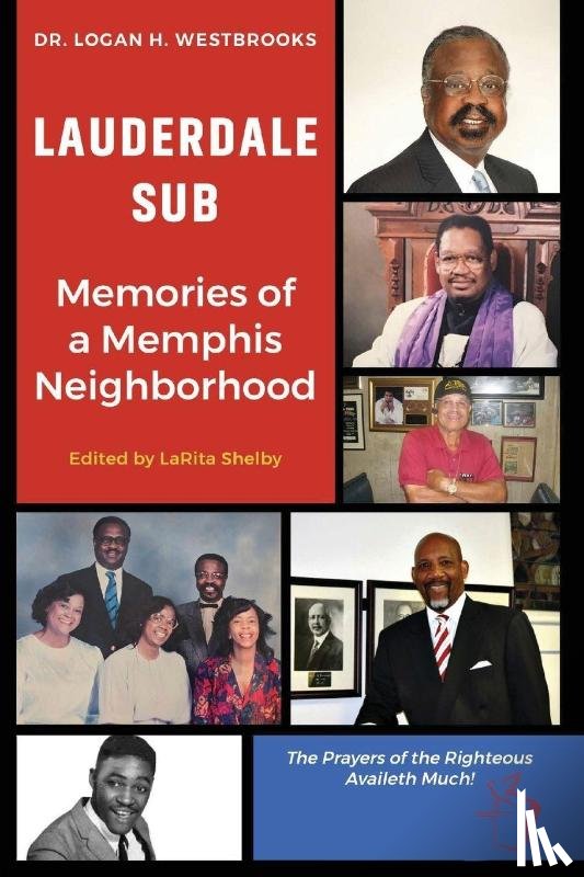 Westbrooks, Logan H. - Lauderdale Sub Memories of a Memphis Neighborhood
